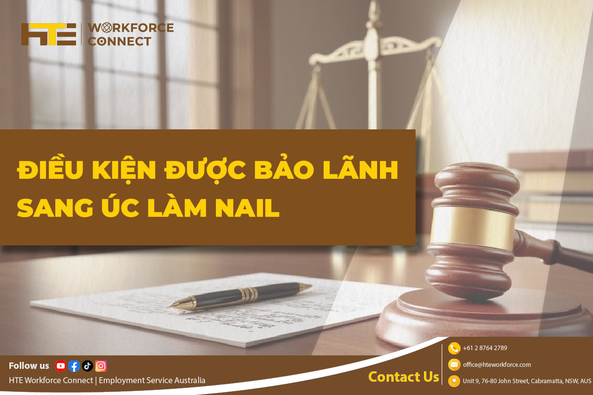 Dieu kien duoc bao lanh sang Uc lam nail
