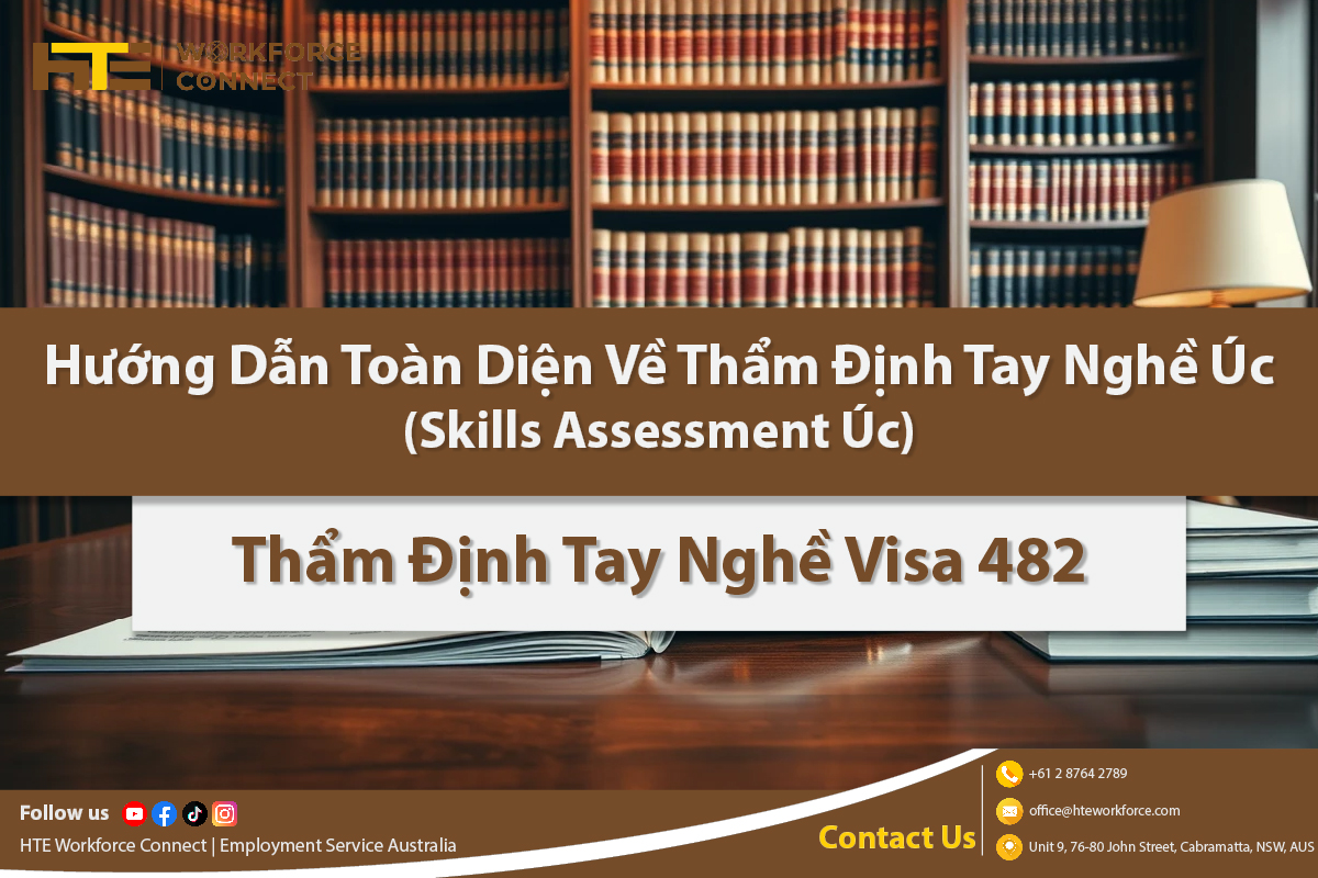 huong dan toan dien ve tham dinh tay nghe uc skills assessment uc tham dinh tay nghe visa 482